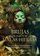 BRUJAS Y LA MAGIA DE LAS MALAS HIERBAS I Lattari,Cecilia I Lu Libreria Universitaria I 9788410101029