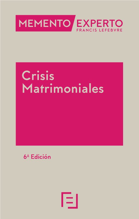 MEMENTO EXPERTO CRISIS MATRIMONIALES 6ª ED - 9788410128781