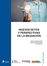 NUEVOS RETOS Y PERSPECTIVAS DE LA MEDIACION - 9788410174368