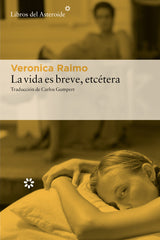 La vida es breve, etcétera (Libros del Asteroide S.L.U.) 9788410178540