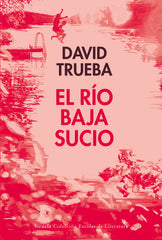 El río baja sucio (Siruela) 9788410183292