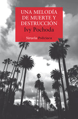 UNA MELODIA DE MUERTE Y DESTRUCCION - 9788410183384