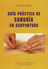 GUIA PRACTICA DE SANGRIA EN ACUPUNTURA - 9788410194755