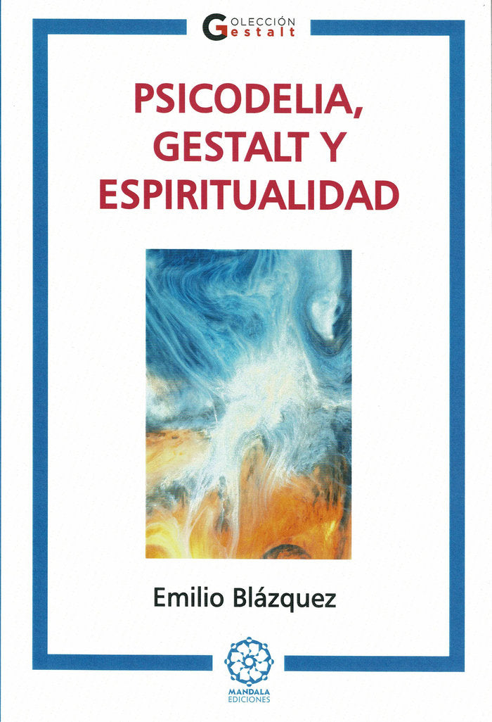 PSICODELIA GESTALT Y ESPIRITUALIDAD - 9788410194809