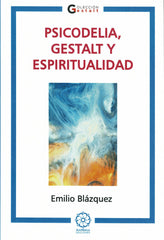 PSICODELIA GESTALT Y ESPIRITUALIDAD - 9788410194809