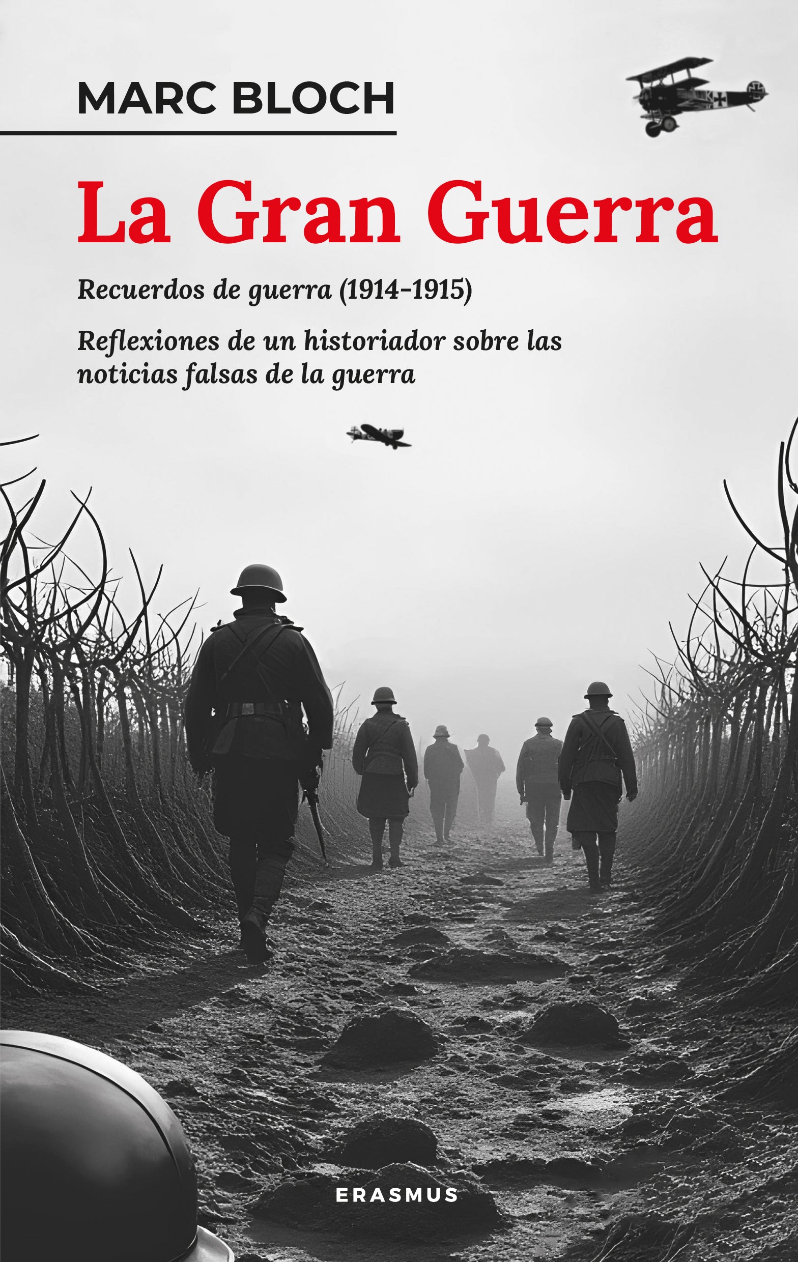 La Gran Guerra: Memorias de Guerra (1914-1915) y Reflexiones (1921) (Erasmus Ediciones) 9788410199224