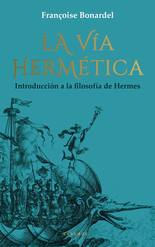 LA VIA HERMETICA I Bonardel,Francoise I Erasmus Ediciones I 9788410199385