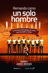 Remando como un solo hombre (Nórdica Libros) 9788410200517