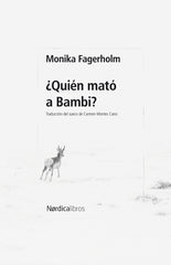 ¿Quién mató a Bambi? (Nórdica Libros) 9788410200678