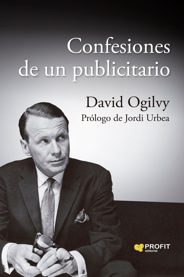 CONFESIONES DE UN PUBLICITARIO | OGILVY, DAVID | PROFIT EDITORIAL | 9788410235007