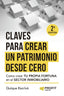 CLAVES PARA CREAR TU PATRIMONIO DESDE CERO - 9788410235403