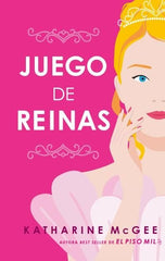 JUEGO DE REINAS | Mcgee, Katharine | 9788410239074 (Puck)