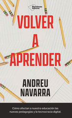 VOLVER A APRENDER | NAVARRA, ANDREU | PLATAFORMA EDITORIAL | 9788410243293