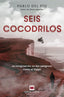 SEIS COCODRILOS - 9788410260832