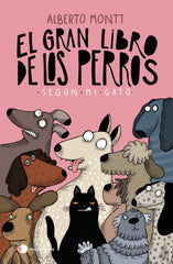 EL GRAN LIBRO DE LOS PERROS SEGUN MI GATO - 9788410293397