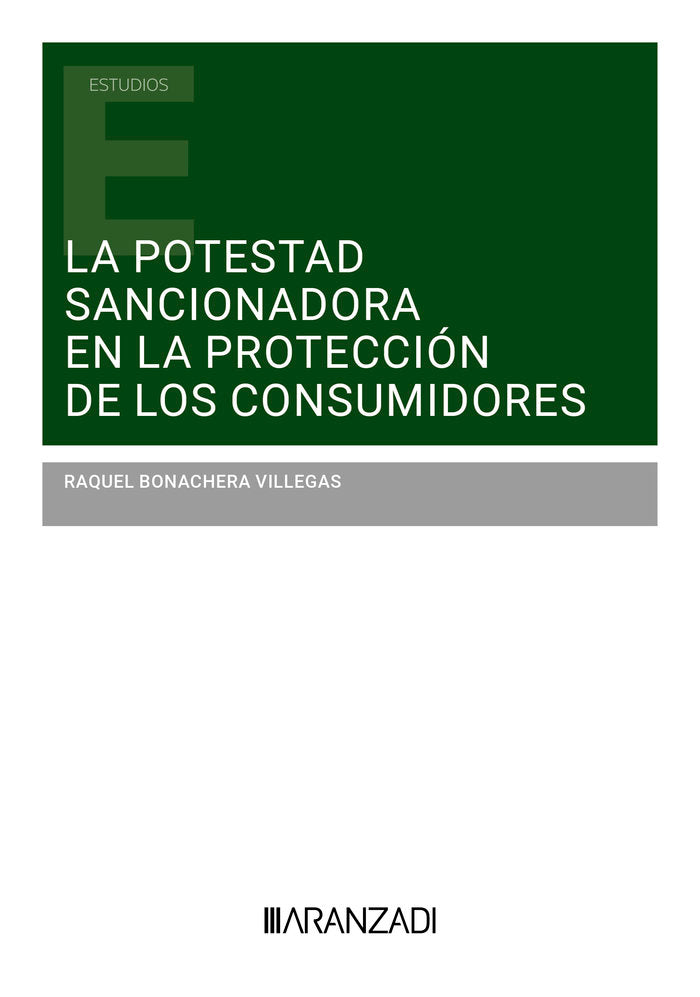 LA POTESTAD SANCIONADORA EN LA PROTECCION DE LOS CONSUMIDORE - 9788410295872