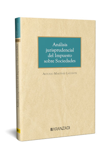 ANALISIS JURISPRUDENCIAL DEL IMPUESTO SOBRE SOCIEDADES - 9788410296657