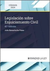 LEGISLACION SOBRE ENJUICIAMIENTO CIVIL 47ªED - 9788410296848