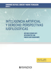 INTELIGENCIA ARTIFICIAL Y DERECHO PERSPECTIVAS IUSFILOSOFICA - 9788410296947