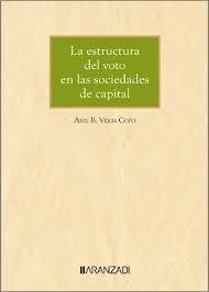 LA ESTRUCTURA DEL VOTO EN LAS SOCIEDADES DE CAPITAL - 9788410308220