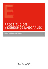 PROSTITUCION Y DERECHOS LABORALES - 9788410308732