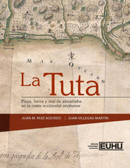 LA TUTA | RUIZ ACEVEDO, JUAN MANUEL/VILLEGAS MARTI | UNIVERSIDAD DE HUELVA | 9788410326804