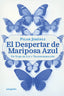 EL DESPERTAR DE MARIPOSA AZUL - 9788410347373