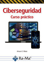 CIBERSEGURIDAD CURSO PRACTICO - 9788410360099