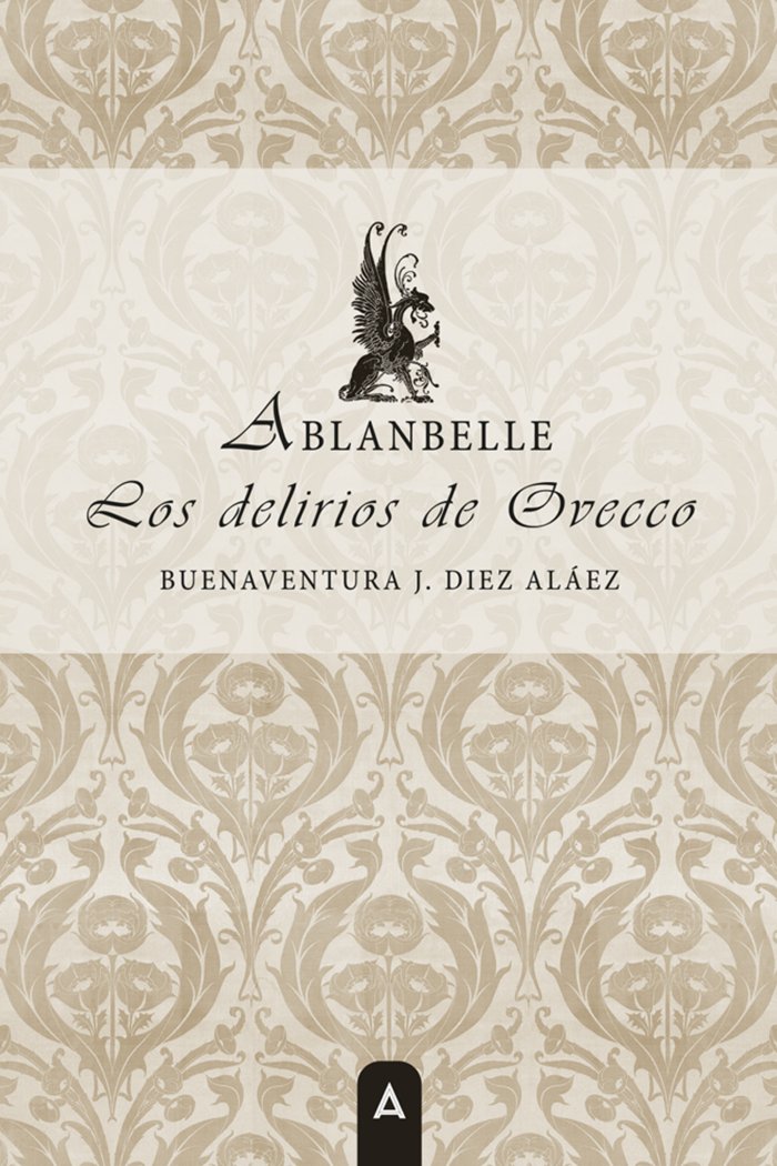 LOS DELIRIOS DE OVECCO | Diez Alaez,buenaventura-j | 9788410374362 (Aliar ediciones)