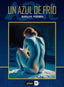 UN AZUL DE FRIO - 9788410390539