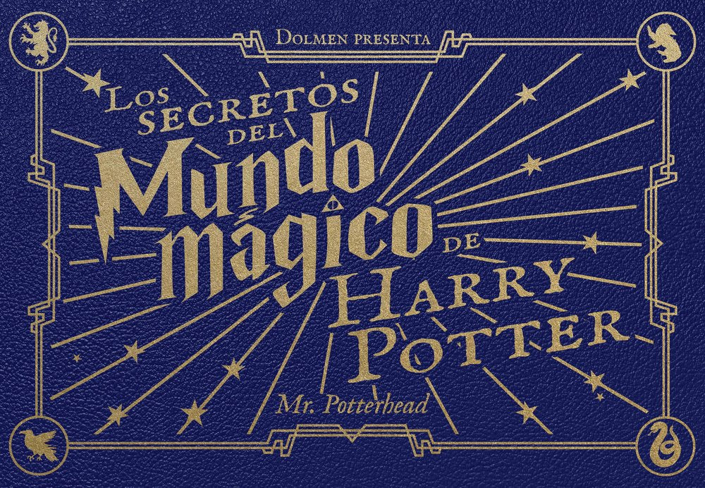 LOS SECRETOS DEL MUNDO MAGICO DE HARRY POTTER | Mr, Potterhead | 9788410390652 (Dolmen)