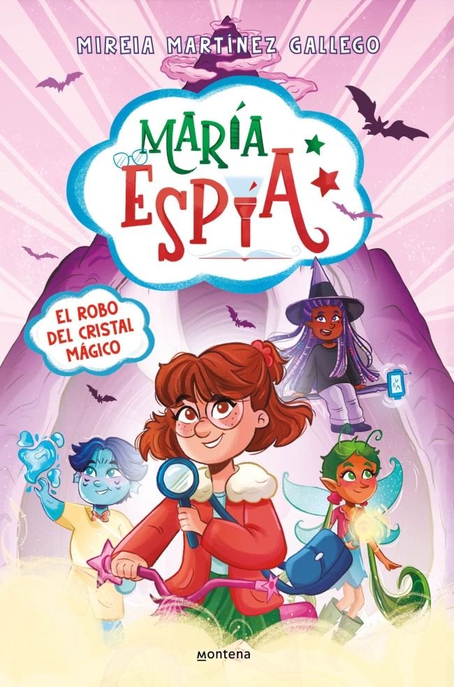 MARIA ESPIA 1 EL ROBO DEL CRISTAL MAGICO | Mireia Martinez | 9788410395787 (Montena)