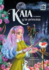 KAIA Y LA PRINCESA | Braun,m Z | 9788410412279 (Babidi-bu libros)