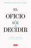 EL OFICIO DE DECIDIR - 9788410433779