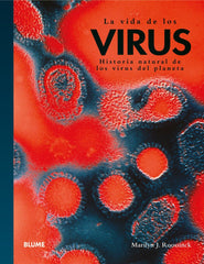 LA VIDA DE LOS VIRUS I Roossinck, Marilyn J. I BLUME (Naturart) I 9788410469082