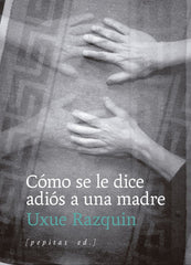COMO SE LE DICE ADIOS A UNA MADRE - 9788410476202