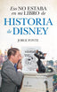 ESO NO ESTABA EN MI LIBRO DE HISTORIA DE DISNEY | FONTE PADRON,JORGE | ALMUZARA | 9788410529601