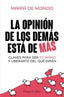 LA OPINION DE LOS DEMAS ESTA DE MAS - 9788410640757