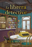 LA LIBRERA DETECTIVE - 9788410640900