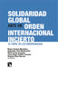 SOLIDARIDAD GLOBAL ANTE UN ORDEN INTERNACIONAL INCIERTO | AA,VV | CATARATA | 9788410673038