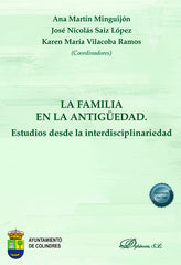 FAMILIA EN ANTIGUEDAD ESTUDIOS DESDE INTERDISCIPLINARIEDAD - 9788410701069