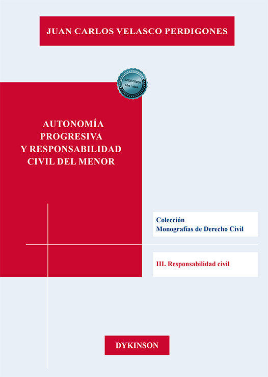 AUTONOMIA PROGRESIVA Y RESPONSABILIDAD CIVIL DEL MENOR - 9788410701205
