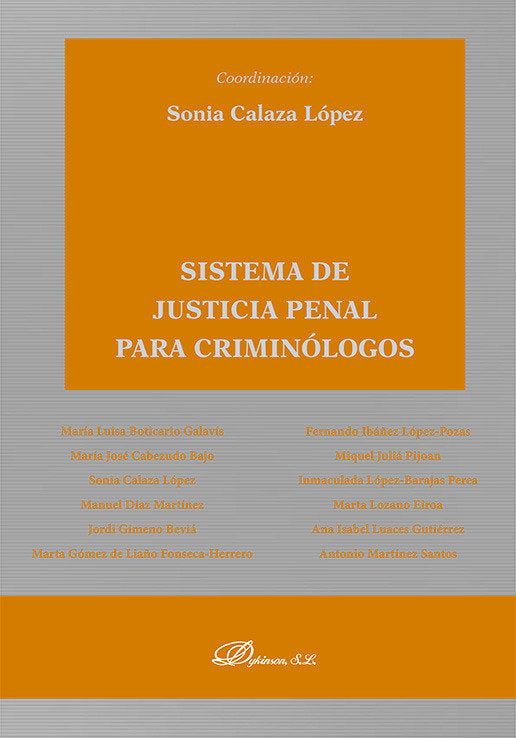 SISTEMA DE JUSTICIA PENAL PARA CRIMINOLOGOS - 9788410702967