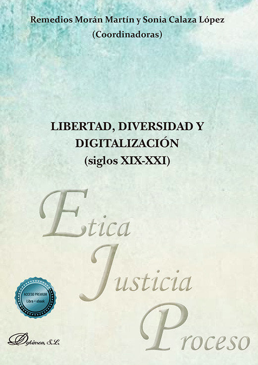 LIBERTAD DIVERSIDAD Y DIGITALIZACION SIGLOS XIX XXI - 9788410703902