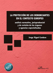 LA PROTECCION DE LOS DENUNCIANTES EN EL CONTEXTO EUROPEO - 9788410708174