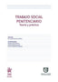 Trabajo Social Penitenciario. Teoría y Práctica
