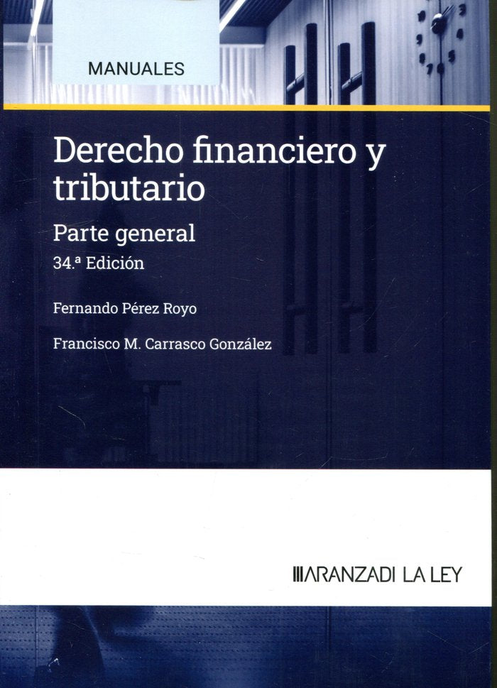 DERECHO FINANCIERO Y TRIBUTARIO 2024 34ªED - 9788410783225
