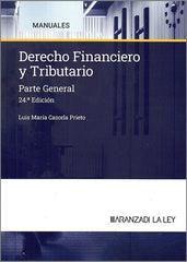 DERECHO FINANCIERO Y TRIBUTARIO PARTE GENERAL 2024 24ªED - 9788410783348