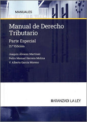 MANUAL DE DERECHO TRIBUTARIO PARTE ESPECIAL 2024 21ªED - 9788410783362