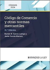 CODIGO DE COMERCIO Y OTRAS NORMAS MERCANTILES 31ª ED - 9788410783560